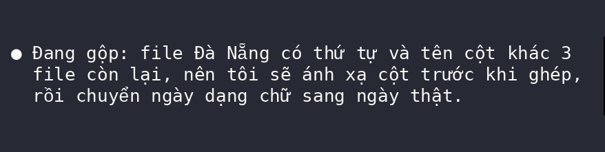 Claude's status line mid-task: the Da Nang file has a different column order and different column names, so it will map the columns before merging and convert text dates into real dates