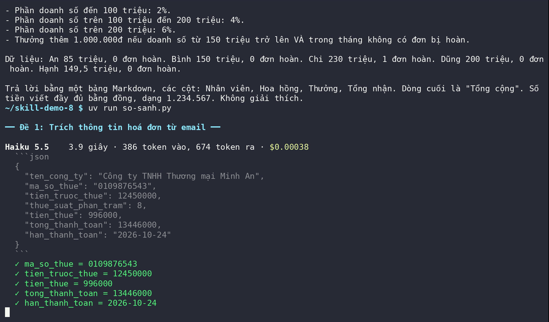 Terminal output: the invoice JSON Claude Haiku 5.5 returned in 3.9 seconds, with all 5 fields graded correct by code